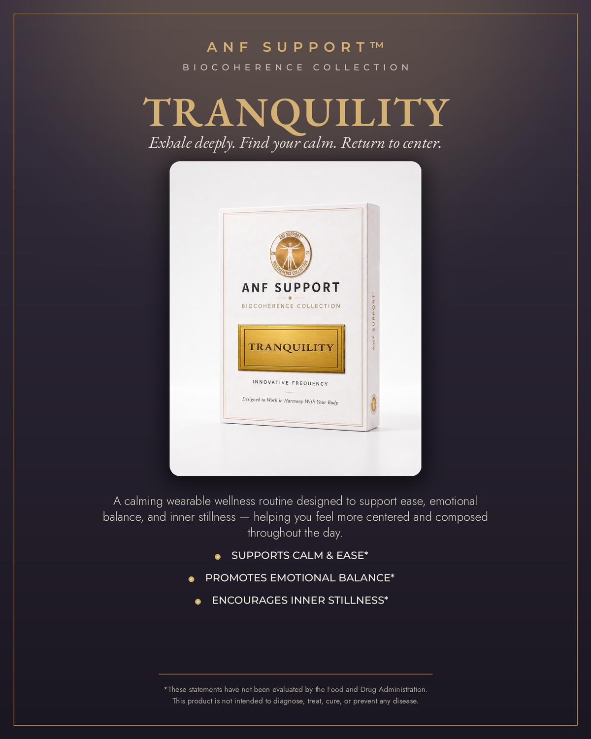 Tranquility — exhale deeply, find your calm, return to center